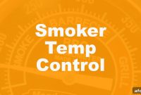 Smoker Temperature Control: Guide to Consistent Heat for Better BBQ