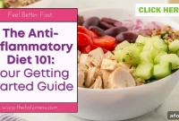 Anti-Inflammatory Diet Starter Guide: What to Eat and Why