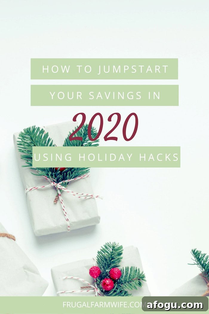 Image shows a wrapped holiday gift with a sprig of evergreen tied to it. Text overlay reads "How to Jumpstart Your Savings in 2020 Using Holiday Hacks"