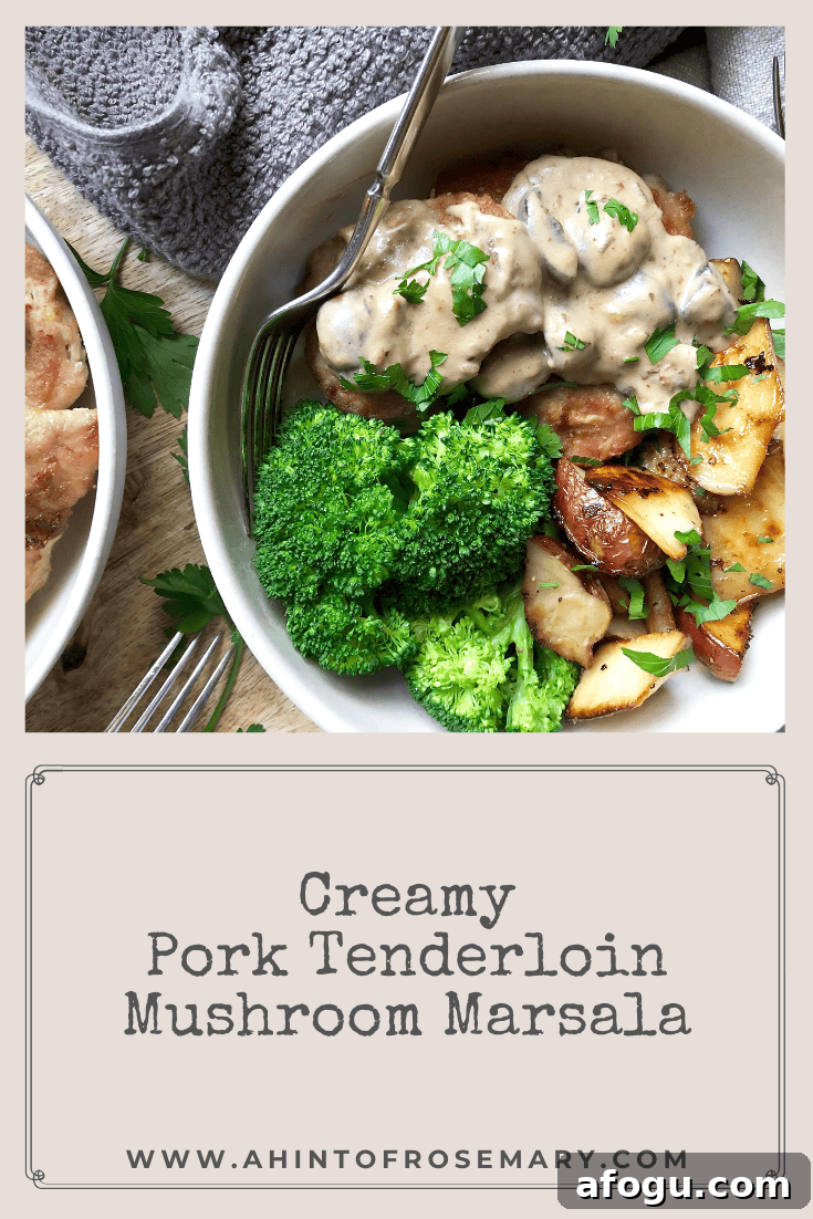 Creamy Pork Tenderloin Mushroom Marsala