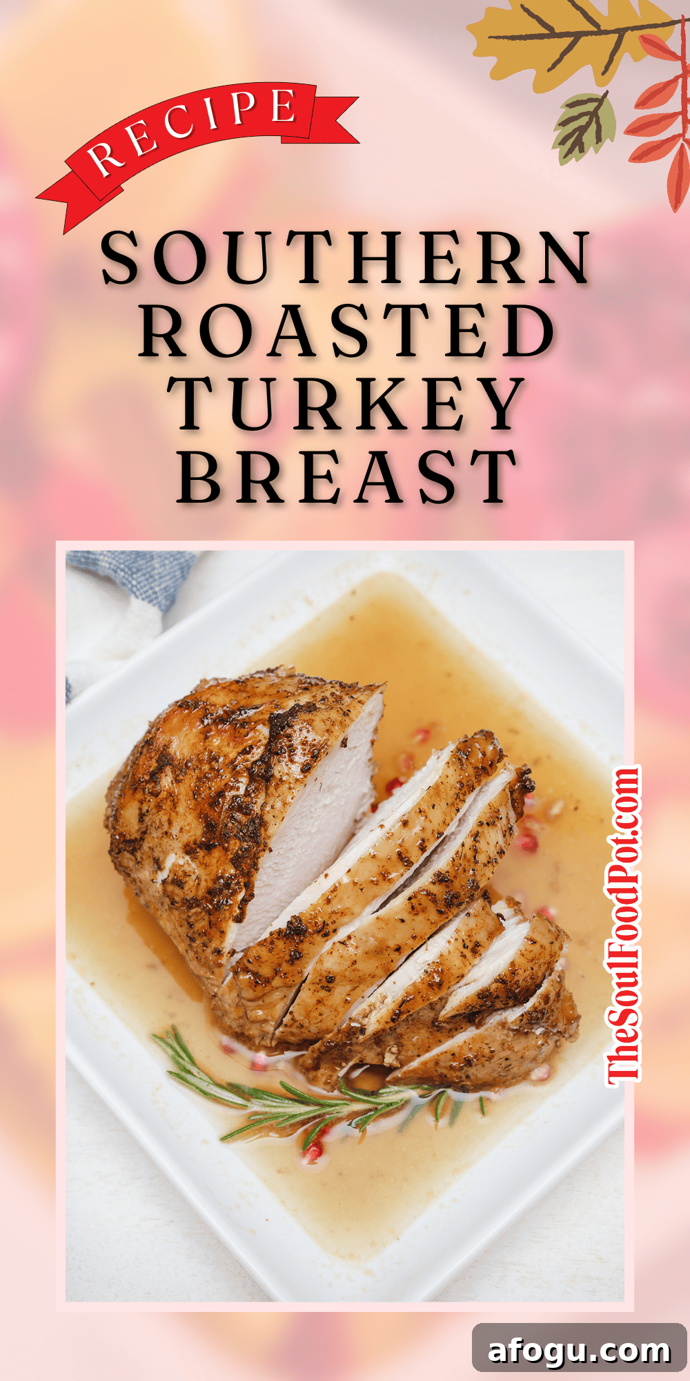 Southern-Style Roasted Turkey Breast with Herb Butter 8 Roasted Southern Turkey Breast Recipe